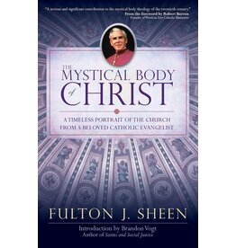 Christian Classics The Mystical Body of Christ by Fulton J. Sheen