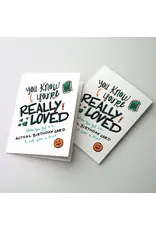 Altar + Home You Know You're Really Loved - Teen Birthday Card