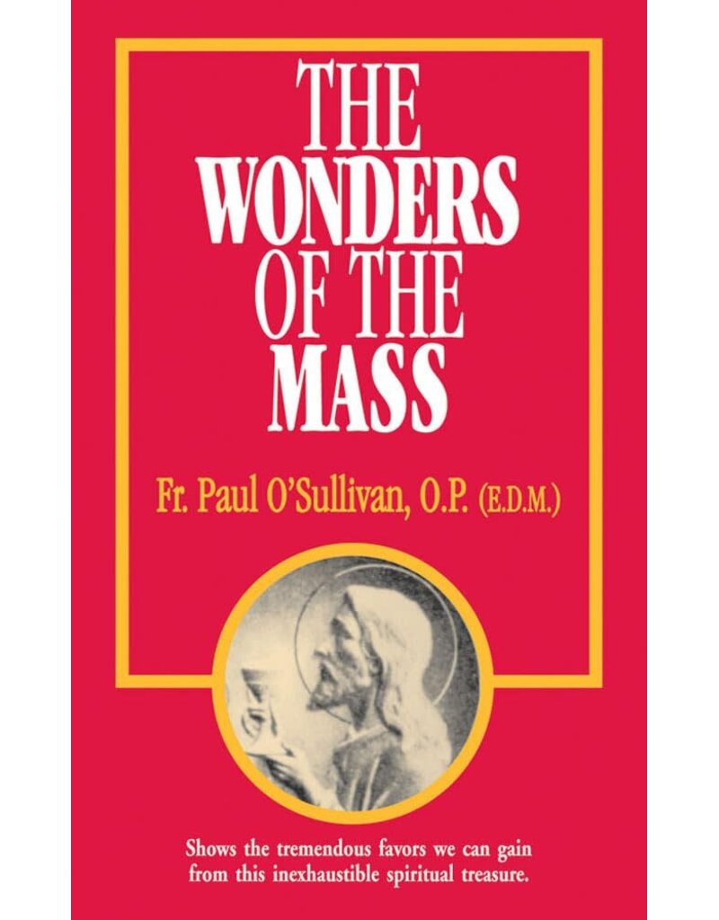 Tan Books The Wonders of the Mass
