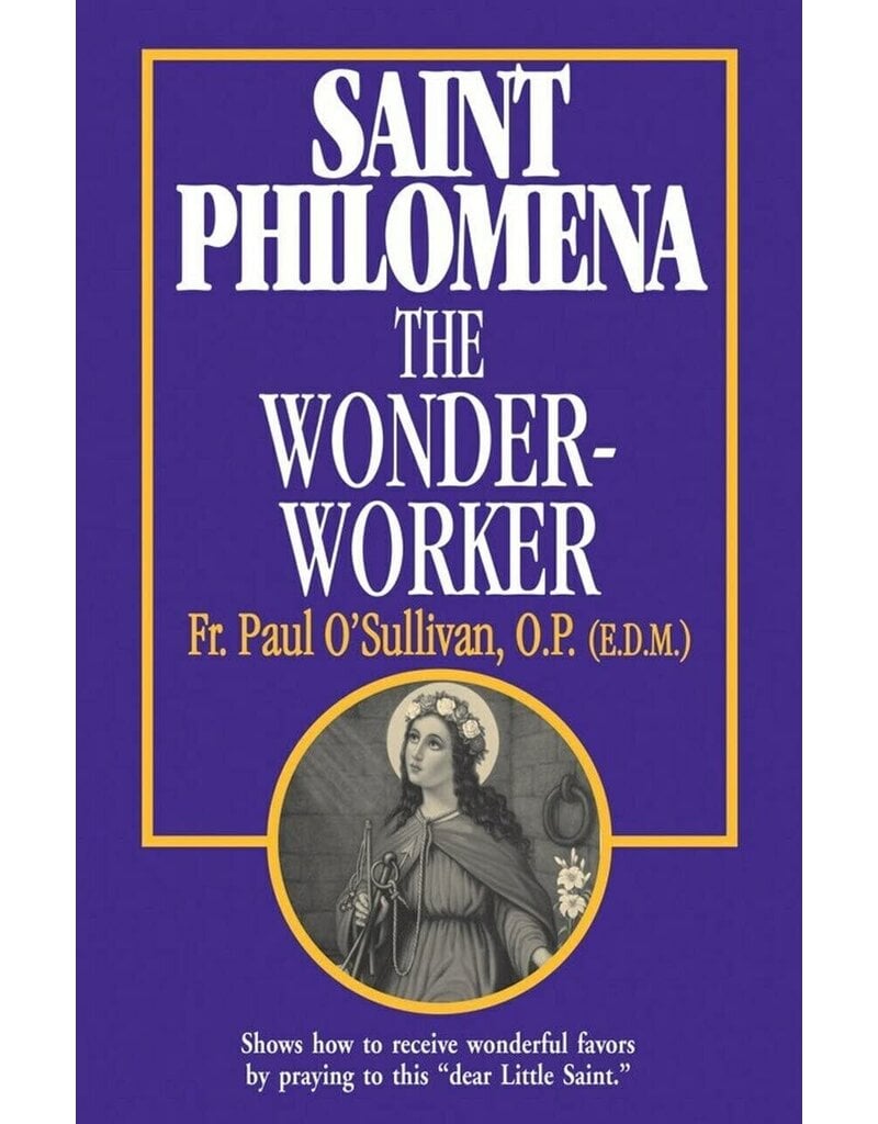 Tan Books St. Philomena: The Wonder-Worker