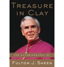 Image Books Treasure in Clay: The Autobiography of Fulton J. Sheen