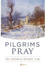 Sophia Institute Press Pilgrims Pray