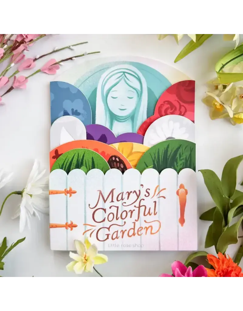 The Little Rose Shop Mary's Colorful Garden Board Book