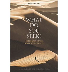 Augustine Institute What Do You Seek?