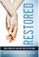 Catholic Answers Restored: True Stories of Love and Trust After Porn