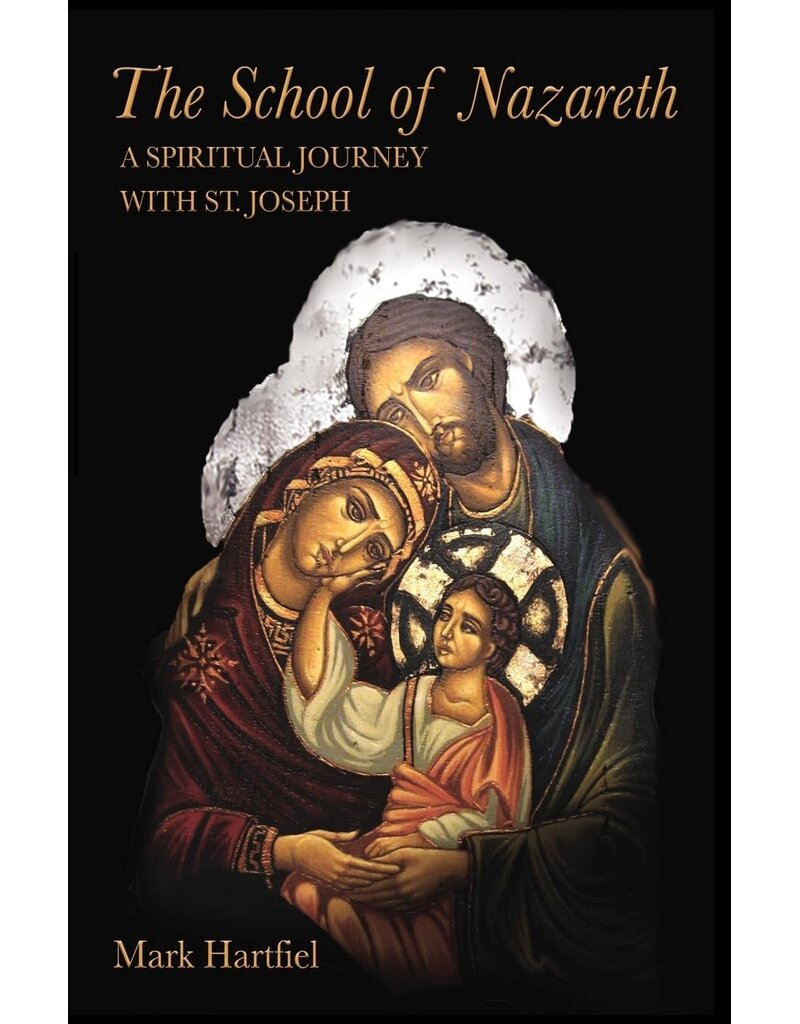 The School of Nazareth: A Spiritual Journey with St. Joseph