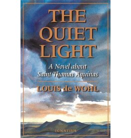 Ignatius Press The Quiet Light: A Novel About Saint Thomas Aquinas