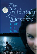 Chesterton Press The Midnight Dancers: A Fairy Tale Retold (Series Book 3)