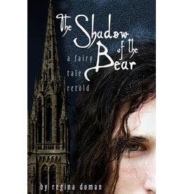 Chesterton Press The Shadow of the Bear: A Fairy Tale Retold (Series Book 1)