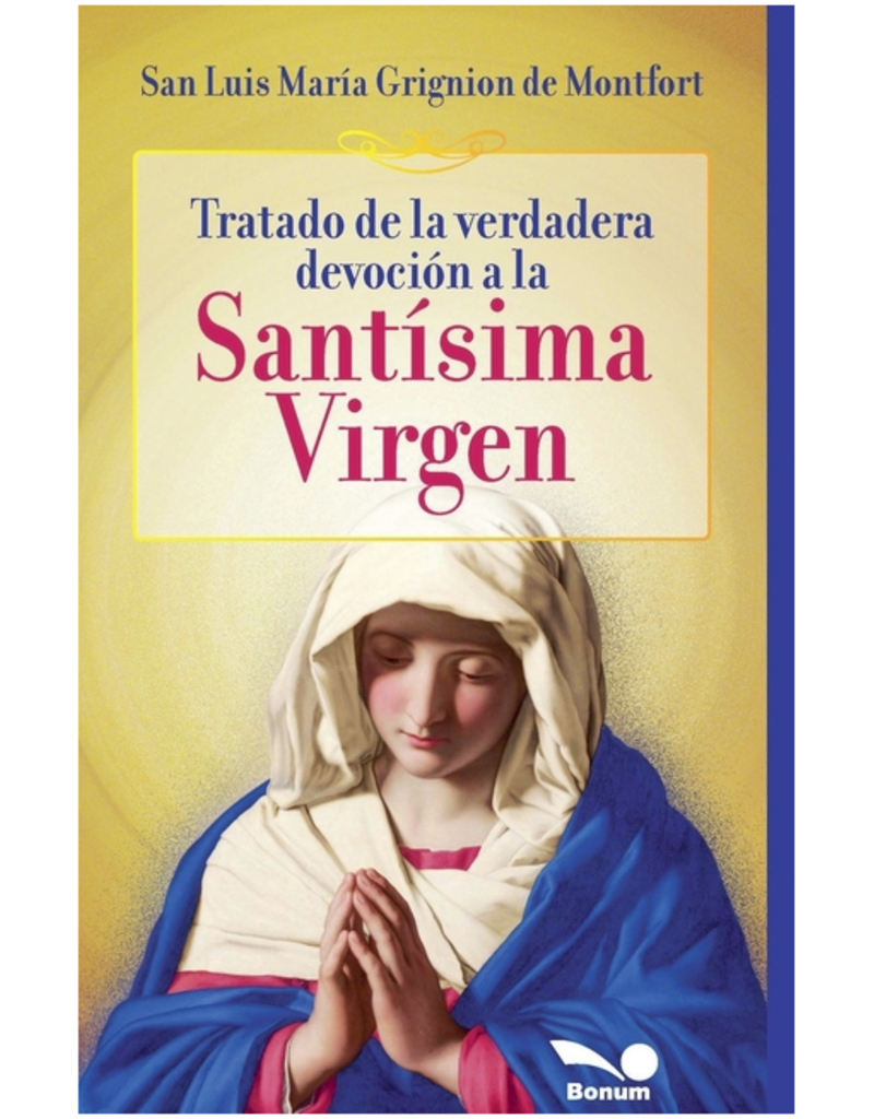 Tratado de la verdadera devoción a la Santísima Virgen (Treatise on true devotion to the Blessed Virgin)