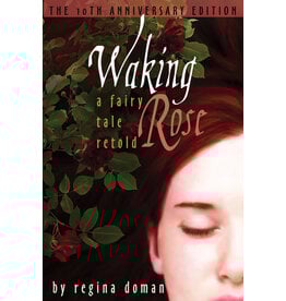 Chesterton Press Waking Rose: A Fairy Tale Retold (Series Book 3)