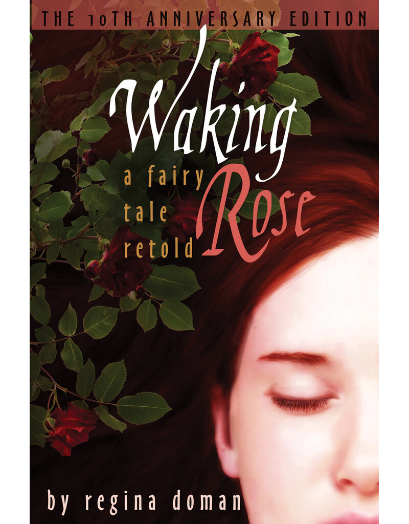 Chesterton Press Waking Rose: A Fairy Tale Retold (Series Book 3)