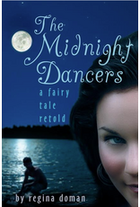 Chesterton Press The Midnight Dancers: A Fairy Tale Retold (Series Book 3)