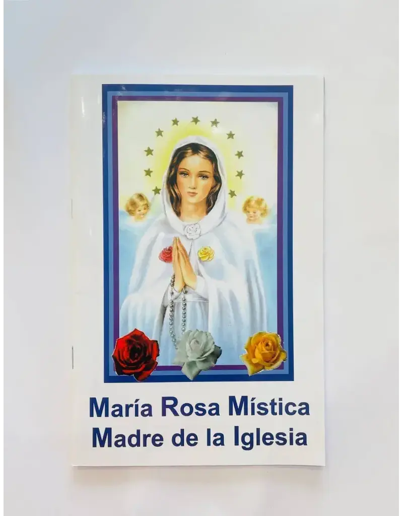 Oremus Mercy Maria Rosa Mistica Madre de la Iglesia