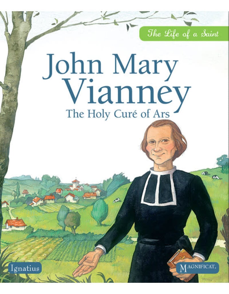 John Mary Vianney: The Holy Cure of Ars (Life of a Saint)