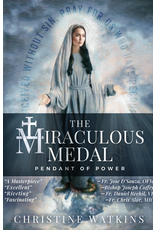The Miraculous Medal by Christine Watkins