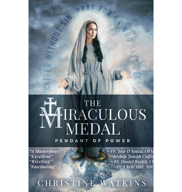 The Miraculous Medal by Christine Watkins