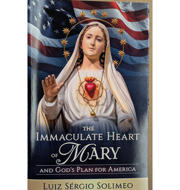 America Needs Fatima The Immaculate Heart of Mary and God's Plan for America