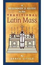 Angelico Press A Beginner's Guide to the Traditional Latin Mass, hardcover