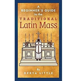Angelico Press A Beginner's Guide to the Traditional Latin Mass, hardcover
