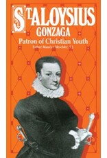 Tan Books Life of St. Aloysius Gonzaga, Patron of Christian Youth