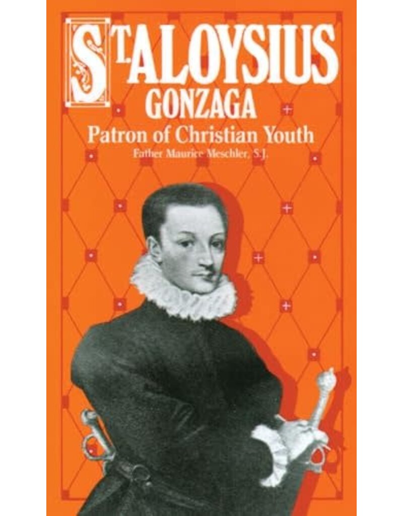 Tan Books Life of St. Aloysius Gonzaga, Patron of Christian Youth