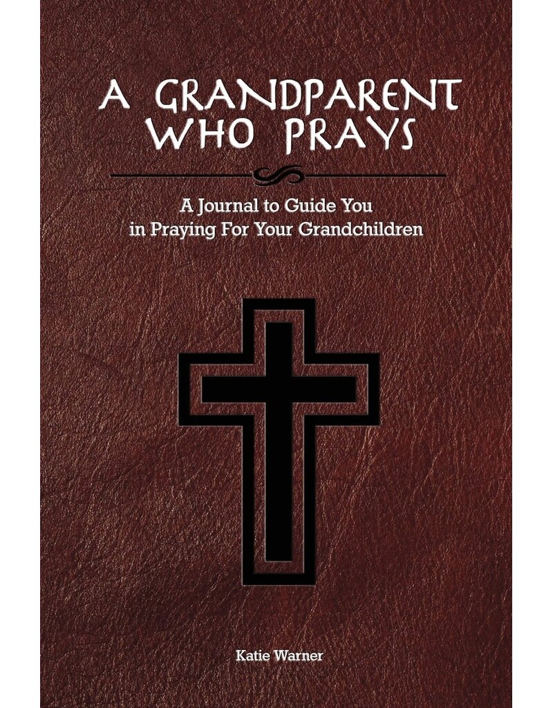 Createspace Independent Publishing Platform A Grandparent Who Prays: A Journal to Guide You in Praying For Your Grandchildren