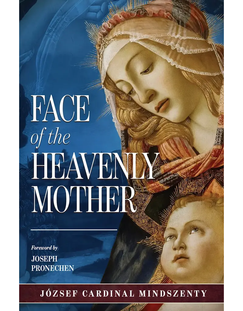 Sophia Institute Press The Face of the Heavenly Mother
