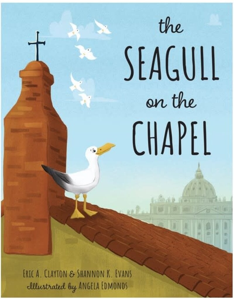 Paraclete Press The Seagull on the Chapel: A Story of Value and Worth
