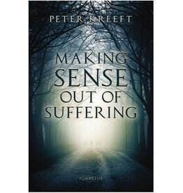 Ignatius Press Making Sense Out of Suffering