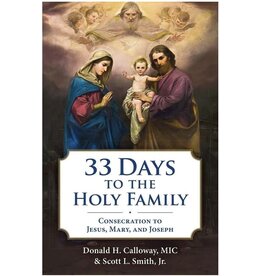 Marian Press 33 Days to the Holy Family: Consecration to Jesus, Mary, and Joseph