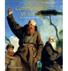 Magnificat In the Communion of the Saints - Art and Essays on the Saints