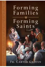 Emmaus Road Publishing Forming Families, Forming Saints