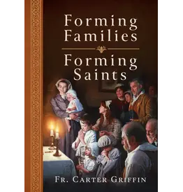 Emmaus Road Publishing Forming Families, Forming Saints