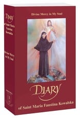 Marian Press Diary of Saint Maria Faustina Kowalska: Divine Mercy in My Soul