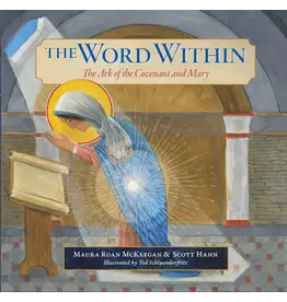 Emmaus Road Publishing The Word Within: The Ark of the Covenant and Mary