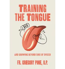 St. Paul Center for Biblical Theology Training the Tongue and Growing Beyond Sins of Speech