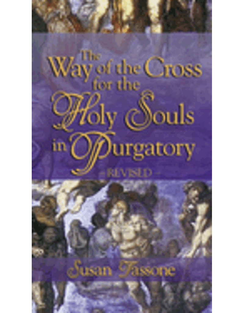 Our Sunday Visitor The Way of the Cross for the Holy Souls in Purgatory (Revised)