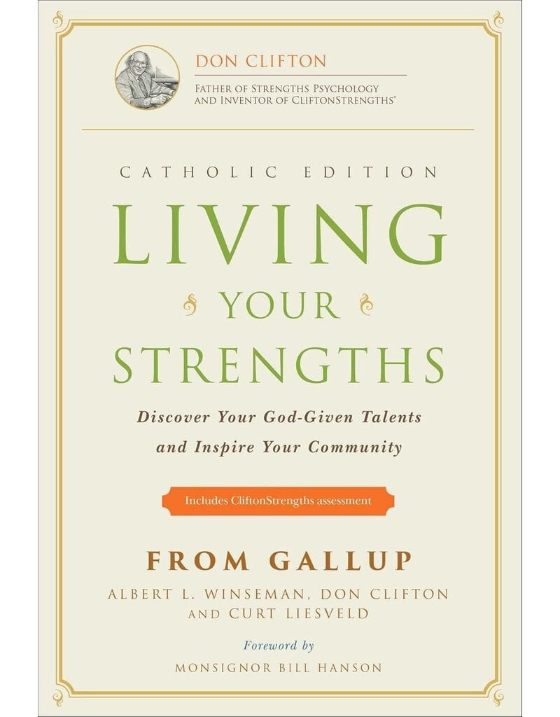 Living Your Strengths Catholic Edition (2nd Edition): Discover Your God-Given Talents and Inspire Your Community