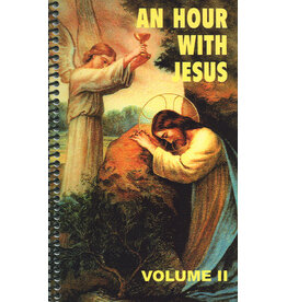 Queenship Publishing An Hour With Jesus Volume II