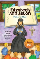 Liguori Publications Elizabeth Ann Seton: Mother for Many (Saints and Me!)
