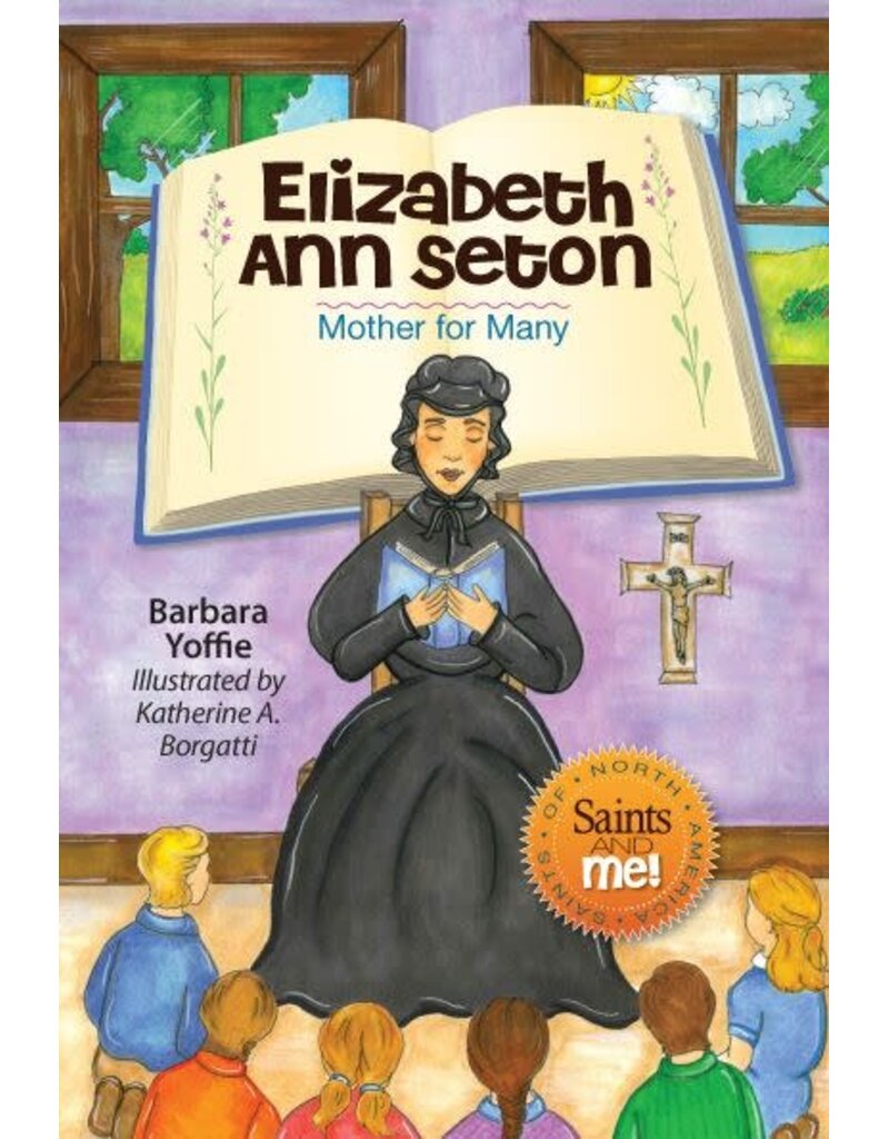 Liguori Publications Elizabeth Ann Seton: Mother for Many (Saints and Me!)