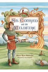 Emmaus Road Publishing St. Conrad and the Wildfire