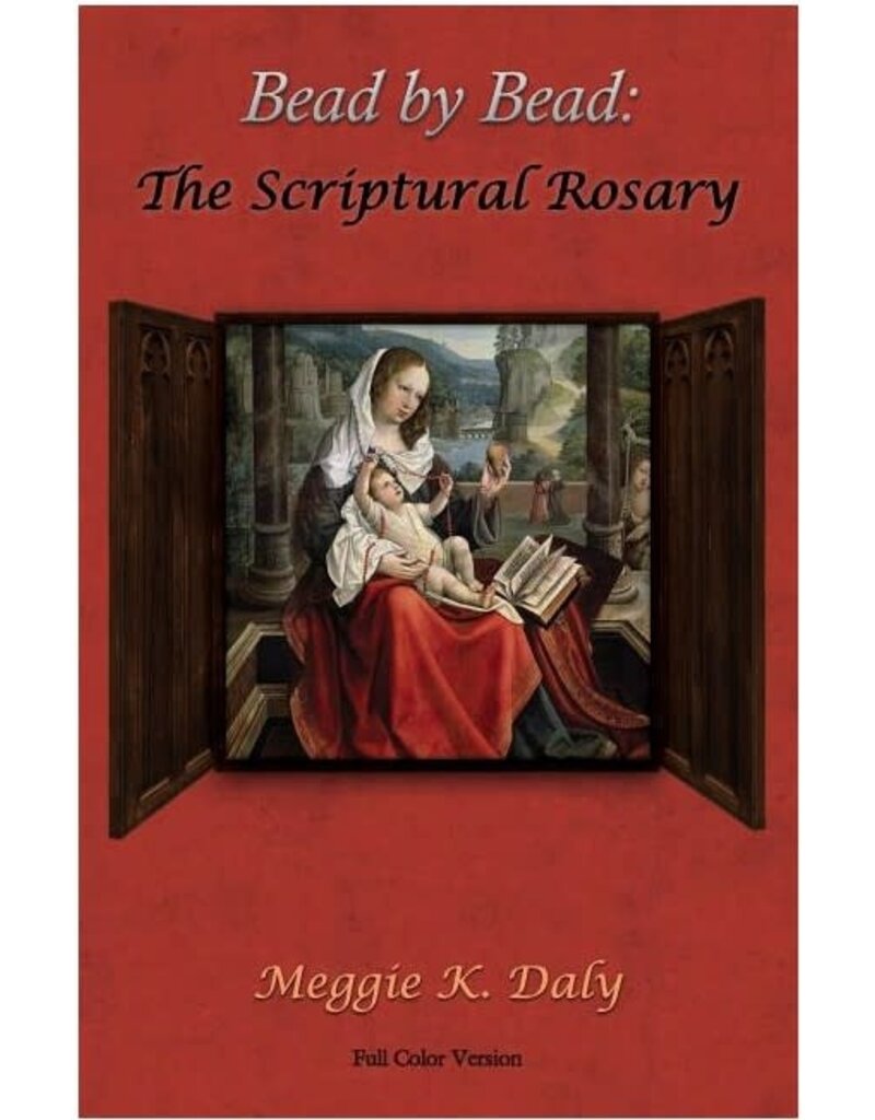 Bead by Bead: The Scriptural Rosary (Color Version)