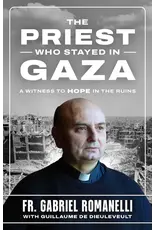 Sophia Institute Press The Priest Who Stayed in Gaza