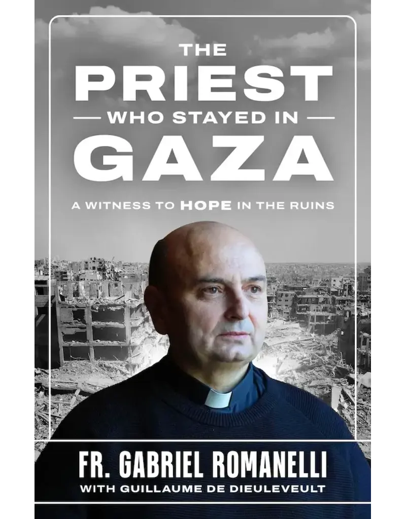 Sophia Institute Press The Priest Who Stayed in Gaza