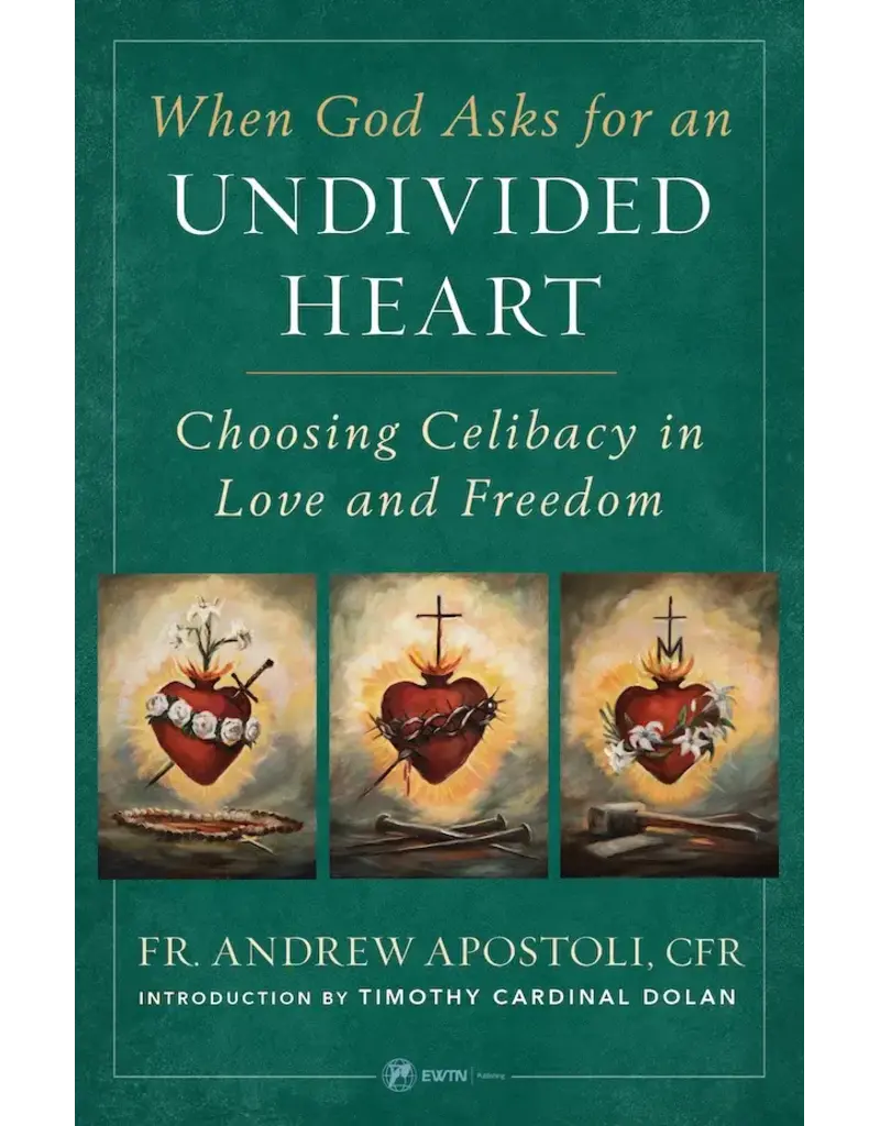 Sophia Institute Press When God Asks for an Undivided Heart: Choosing Celibacy in Love and Freedom