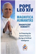 The Word Among Us Press Magnificent Humanity (Magnifica Humanitas): On Protecting the Human Person in the Age of Artificial Intelligence