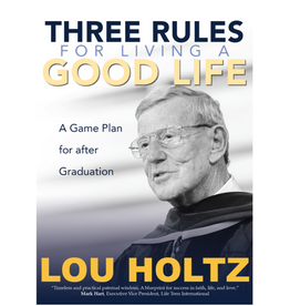 Ave Maria Press Three Rules for Living a Good Life: A Game Plan for After Graduation