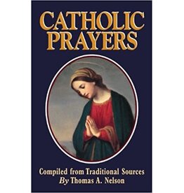 Tan Books Catholic Prayers: Compiled from Traditional Sources by Thomas Nelson